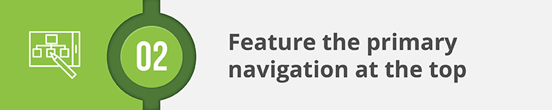 When designing a nonprofit website, the main navigation bar should go at the top so all visitors can quickly spot it and use it readily.